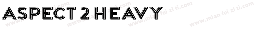 Aspect 2 Heavy字体转换